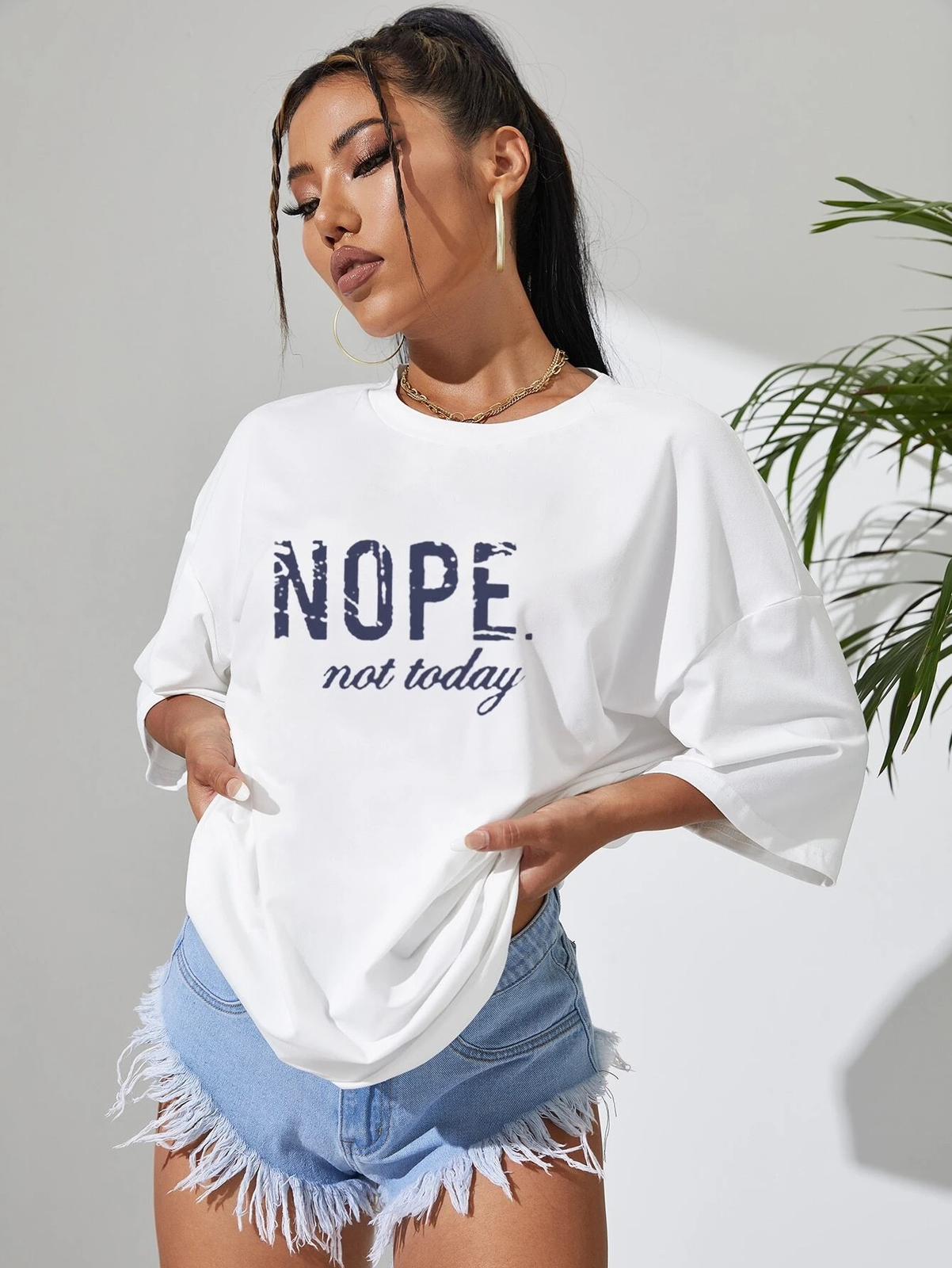 Ladies Oversized Nope Not Today Identical Graphic Print Short Sleeves T Shirt Top